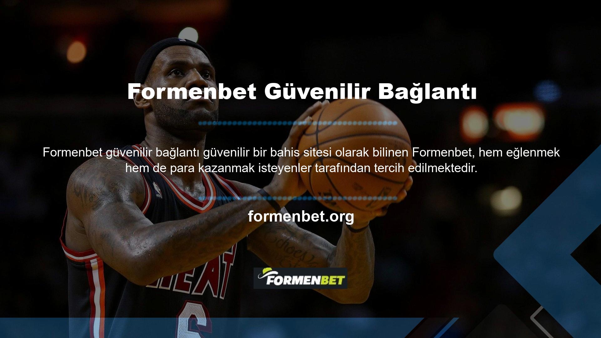 Kullanıcıların para kazanmak istediği bahis sitelerinden biri de Formenbet olarak adlandırılmaktadır